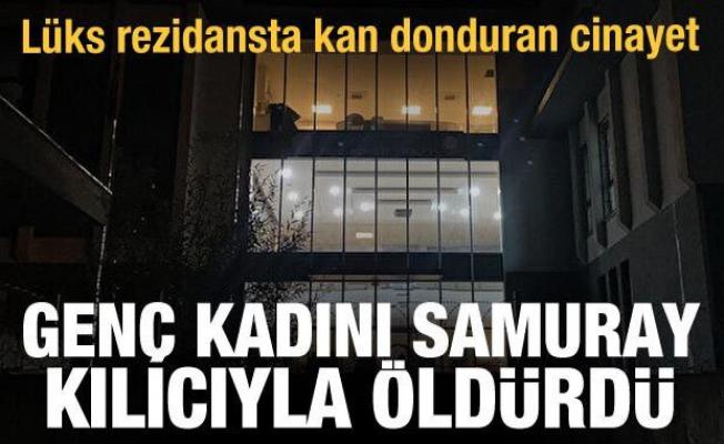 İstanbul'da lüks rezidansta korkunç cinayet: Genç kadını samuray kılıcıyla öldürdü