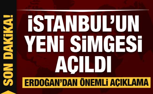İstanbul'un yeni simgesi Çamlıca Kulesi açıldı! Erdoğan'dan önemli açıklamalar