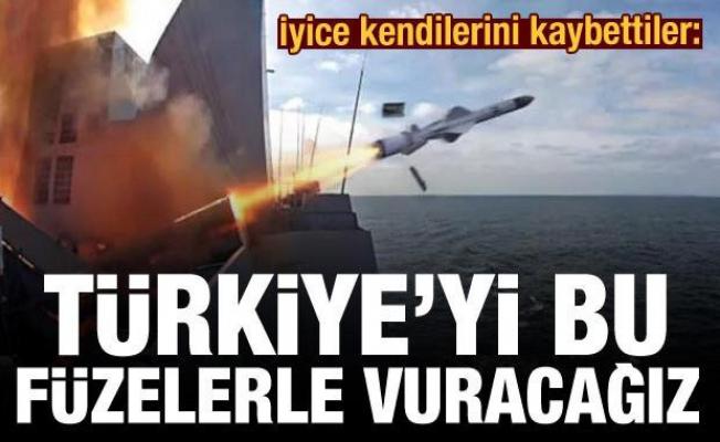 İyice kendilerini kaybettiler: Türkiye'yi bu füzelerle vuracağız