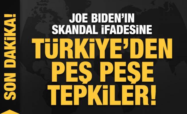 Joe Biden'ın skandal ifadesine Türkiye'den peş peşe tepkiler