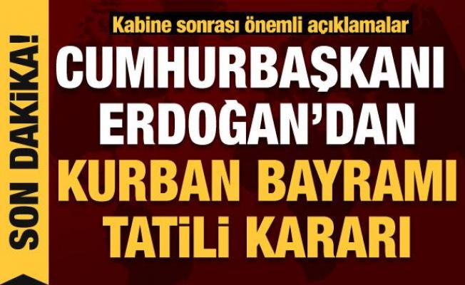 Kabine sona erdi, Cumhurbaşkanı Erdoğan'dan önemli açıklama: Bayram tatili kaç gün olacak?