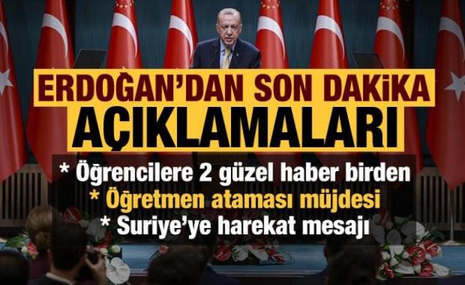 Kabine Toplantısı sonrası Erdoğan'dan peş peşe müjdeler! Öğrencilere 2 güzel haber birden