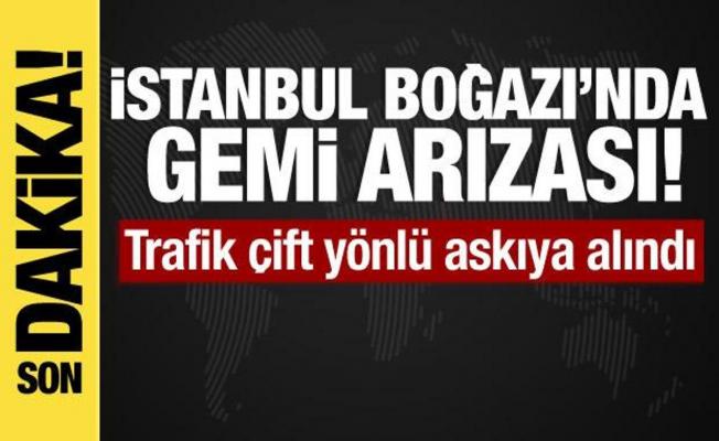 Kargo gemisi arızalandı: İstanbul Boğazı'nda trafik askıya alındı