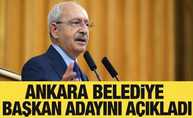 Kılıçdaroğlu, Ankara Büyükşehir Belediye Başkanı adayını açıkladı