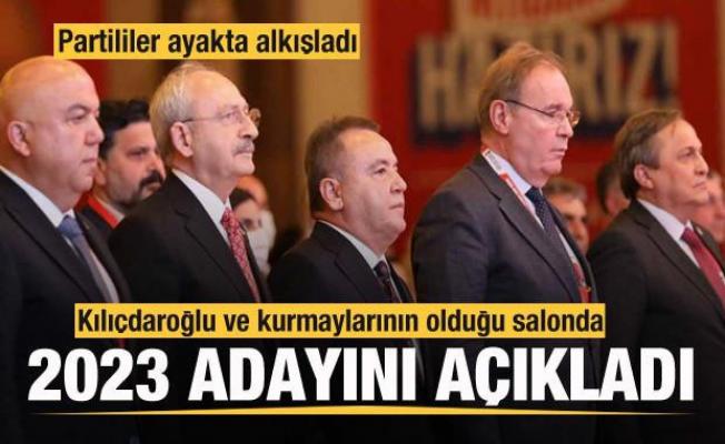 Kılıçdaroğlu'nun da olduğu salonda adayını açıkladı! Partililer ayakta alkışladı