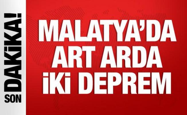 Malatya'da art arda iki deprem