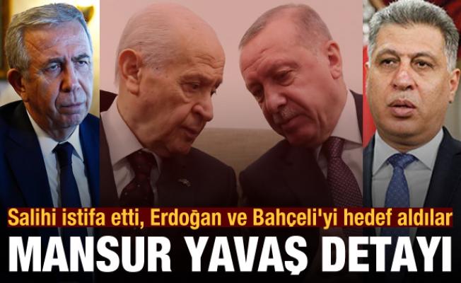 Mansur Yavaş detayı: Erşat Salihi istifa etti, Erdoğan ve Bahçeli'yi hedef aldılar