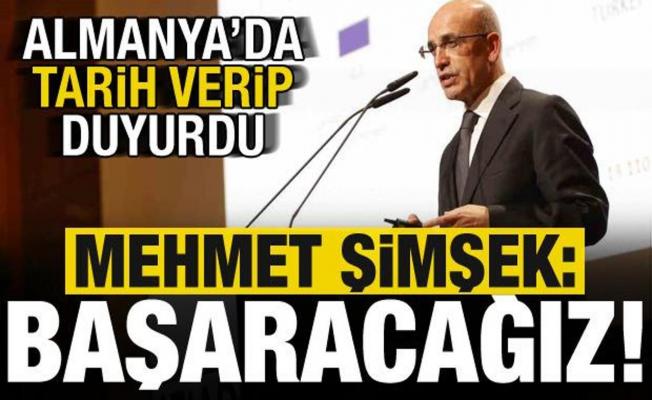 Mehmet Şimşek tarih verip ekledi: Başaracağız!