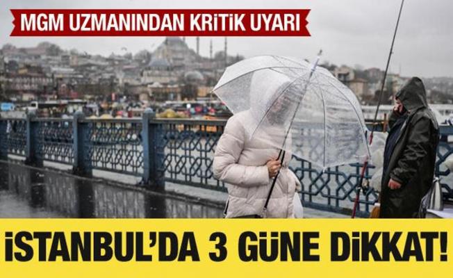Meteoroloji Uzmanı Tekin'den İstanbul için 3 gün uyarısı