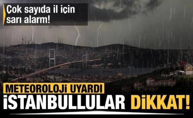 Meteoroloji'den İstanbul'a son dakika yağış uyarısı