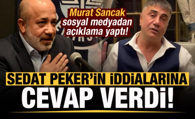 Murat Sancak'tan Sedat Peker'in iddialarına cevap!