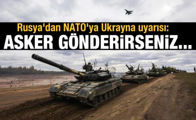 Rusya'dan NATO'ya Ukrayna uyarısı: Asker gönderirseniz...