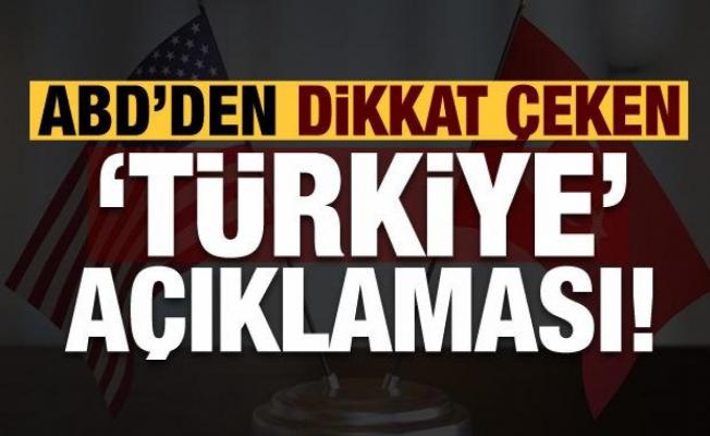 Son dakika: ABD'den dikkat çeken 'Türkiye' açıklaması!