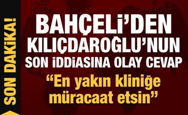 Son Dakika: Bahçeli'den Kılıçdaroğlu'nun son iddiasına olay cevap! 