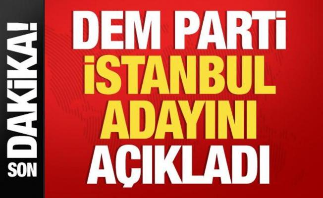 Son dakika: DEM Parti İstanbul adayını açıkladı