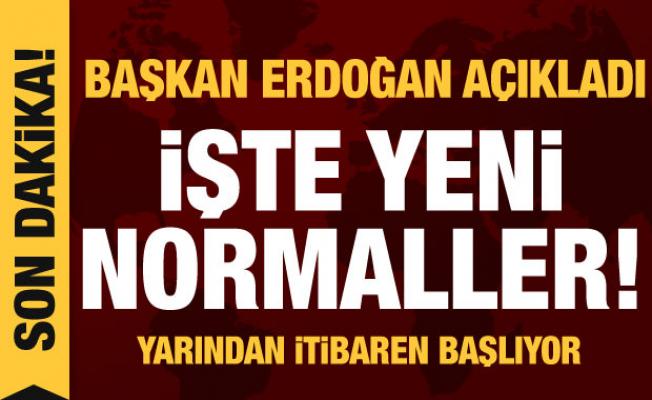 Son dakika haberi: Erdoğan yeni normalleşmenin detaylarını açıkladı