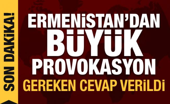 Son Dakika Haberi: Ermenistan'dan sınırda büyük provokasyon