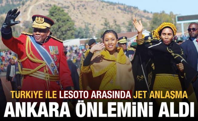 Son dakika haberi: Türkiye ile Lesoto arasında jet anlaşma