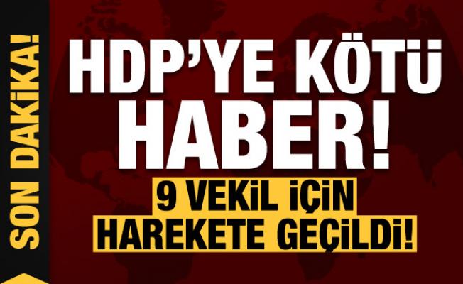 Son dakika: HDP'ye kötü haber! 9 milletvekili için harekete geçildi