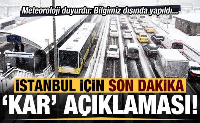 Son dakika: Meteoroloji'den İstanbul için 'kar yağışı' açıklaması: Bilgimiz dışında yapıldı!