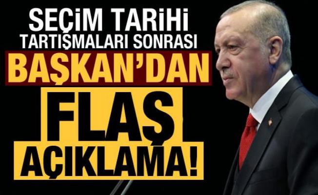 Son dakika: Seçim tarihi tartışmaları sonrası Erdoğan'dan flaş açıklama!