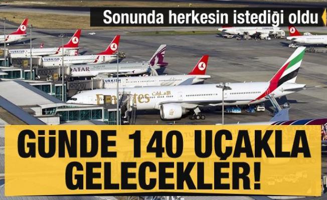 Sonunda herkesin istediği oldu! Günde 140 uçakla Türkiye'ye gelecekler