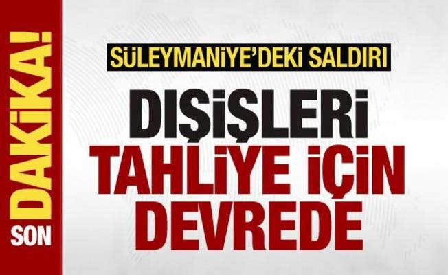 Süleymaniye'deki saldırı! Dışişleri Bakanlığı Türk vatandaşları için devreye girdi