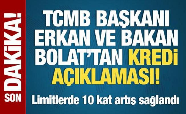 TCMB Başkanı Erkan ve Bakan Bolat'tan kredi açıklaması: Limitler 10 kat yükseltildi