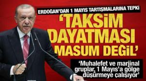 Başkan Erdoğan: Taksim Meydanı dayatmasını masum bulmuyorum