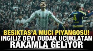 Beşiktaş'a Ernest Muci piyangosu! İngiliz devi dudak uçuklatan rakamla geliyor