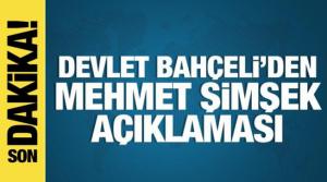 Devlet Bahçeli'den Mehmet Şimşek açıklaması: Her zaman arkasındayız