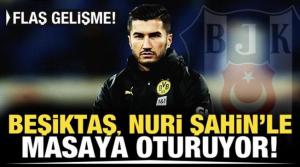 Flaş gelişme! Beşiktaş, Nuri Şahin'le masaya oturuyor!
