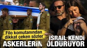 İsrail kendi askerlerini öldürüyor! Filo komutanından dikkat çeken sözler