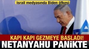 İsrail'i korku sardı: Netanyahu her kapıyı çalıyor Biden sessiz...