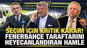 Seçim için kritik karar! Fenerbahçe taraftarını heyecanlandıran hamle