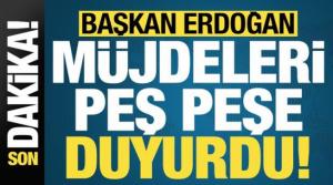 Son dakika: Başkan Erdoğan müjdeleri peş peşe açıkladı!