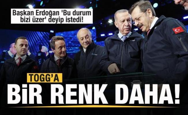 Togg'a yeni renk! Başkan Erdoğan 'Bu durum bizi üzer' deyip istedi! 