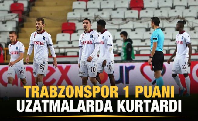 Trabzonspor 1 puanı uzatmalarda kurtardı.
