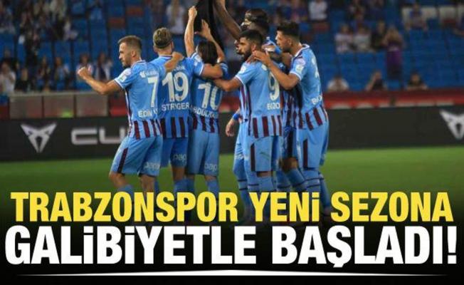 Trabzonspor yeni sezona galibiyetle başladı!