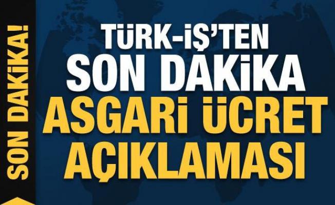 Türk-İş Genel Başkanı Atalay'dan 'asgari ücret' açıklaması