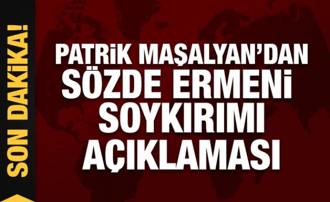 Türkiye Ermenileri Patriği Maşalyan'dan sözde Ermeni soykırımı açıklaması