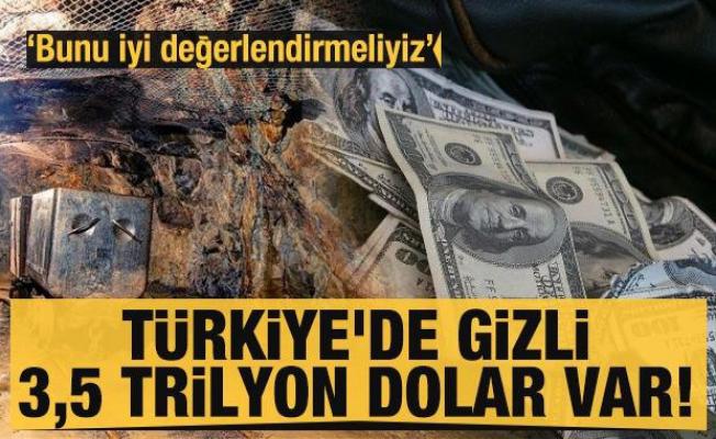 Türkiye'de madenlerde gizli 3,5 trilyon dolar var!