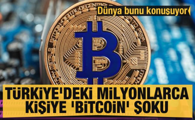 Türkiye'deki milyonlarca kişiye 'Bitcoin' şoku