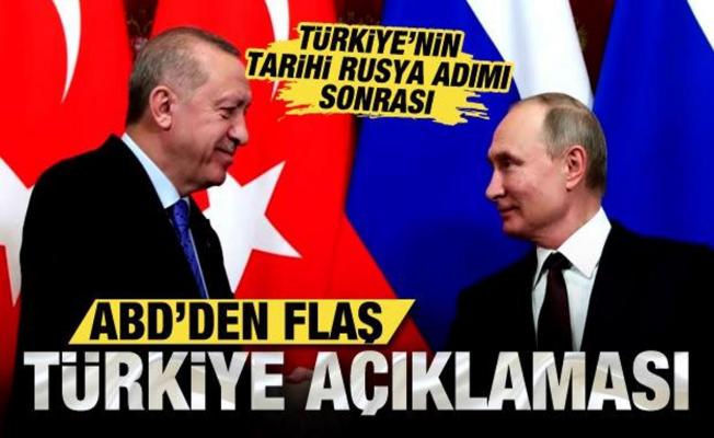 Türkiye'nin tarihi Rusya adımı sonrası ABD'den Türkiye açıklaması