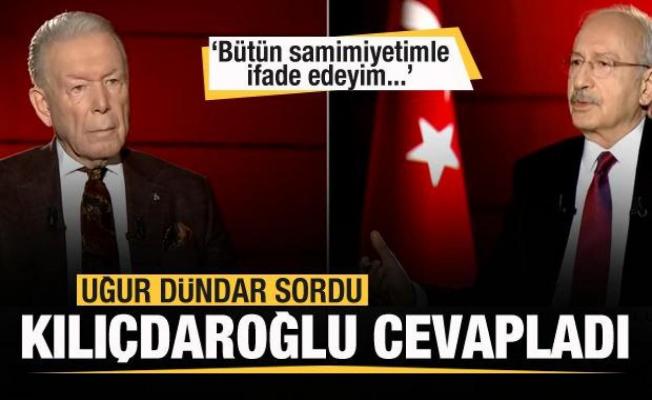 Uğur Dündar sordu Kemal Kılıçdaroğlu cevapladı: Bütün samimiyetimle ifade edeyim...