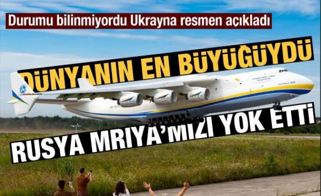 Ukrayna resmen açıkladı: Dünyanın en büyük uçağıydı!