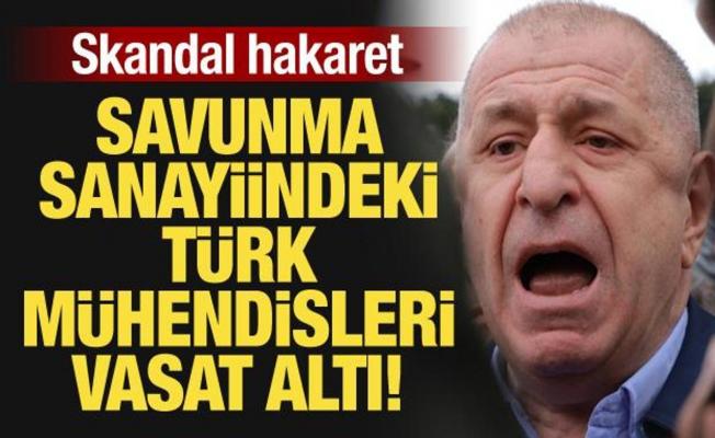 Ümit Özdağ'dan skandal hakaret: Savunma sanayiindeki Türk mühendisleri vasat altı!